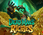 Dead Man`s Riches